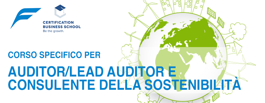 Corso specifico per Auditor/Lead Auditor e Consulente della Sostenibilità
